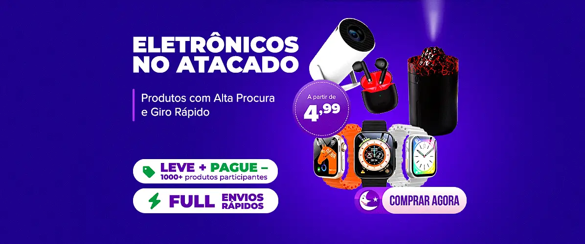 Eletr&ocirc;nicos no Atacado a partir de R$ 4,99