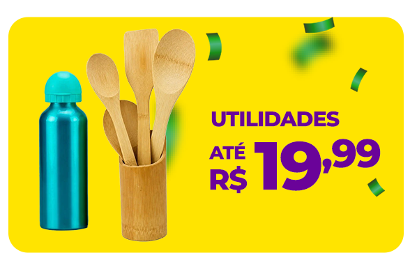 Utilidades no Atacado at&eacute; R$ 19,99