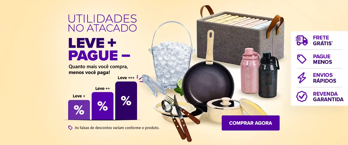 Utilidades no Atacado Leve Mais Pague Menos