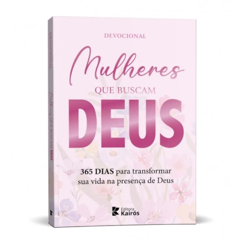 Livro Mulheres Que Buscam Deus 365 Dias Para Transformar Sua Vida